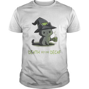 Death Before Decaf Cat Witch Version Shirt